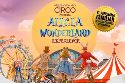 Alicia en el Circo de las Maravillas - The Wonderland Experience - Circo