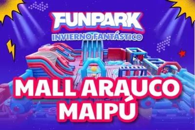 FUNPARK, La Experiencia Inflable Más Grande - Arauco Maipú - Diversión y juegos